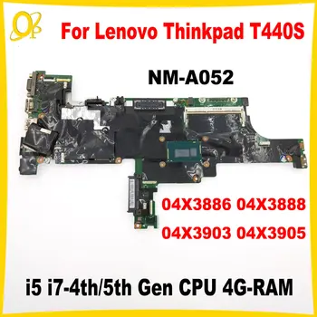 VILT0 NM-A052 Lenovo Thinkpad T440S Klēpjdators Mātesplatē 04X3886 04X3888 04X3903 04X3905 ar i5 i7-4./5th Gen CPU 4G-RAM
